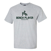 Bench Player T-Shirt